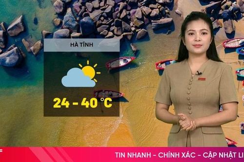 Dự báo thời tiết Hà Tĩnh ngày 12/4: Nắng nóng gay gắt, có nơi 40 độ C