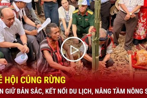 Lễ hội cúng rừng: Gìn giữ bản sắc, kết nối du lịch, nâng tầm nông sản