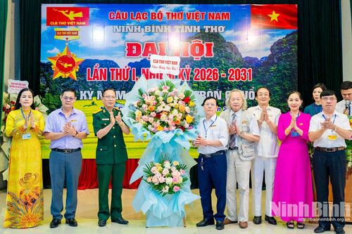 Câu lạc bộ thơ Việt Nam Ninh Bình Tình thơ tổ chức Đại hội lần thứ I, nhiệm kỳ 2026-2031