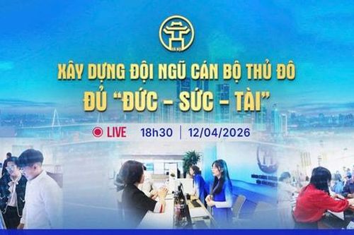 Chương trình thời sự: Xây dựng đội ngũ cán bộ Thủ đô đủ ''Đức - Sức - Tài''
