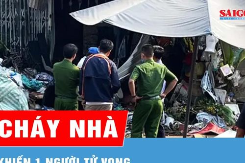 Gia Lai: Cháy nhà khiến 1 người tử vong