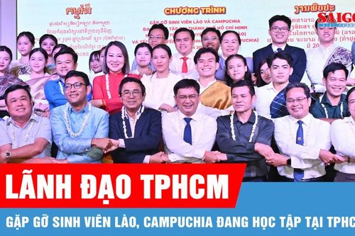 Lãnh đạo TPHCM gặp gỡ sinh viên Lào, Campuchia đang học tập tại TPHCM