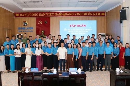 Tập huấn công tác tư vấn pháp luật, hỗ trợ pháp lý cho các tư vấn viên pháp luật công đoàn Thanh Hóa