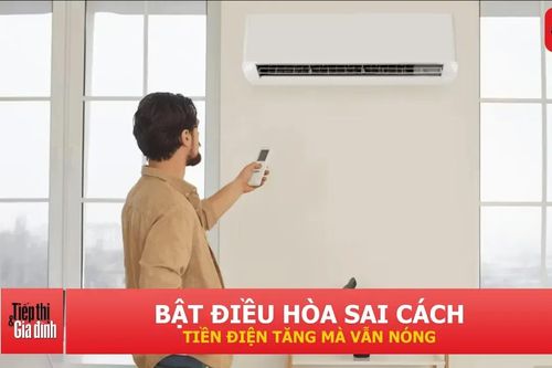 Dùng điều hòa sai cách mùa nóng: Không mát hơn mà còn tốn điện và tiềm ẩn rủi ro