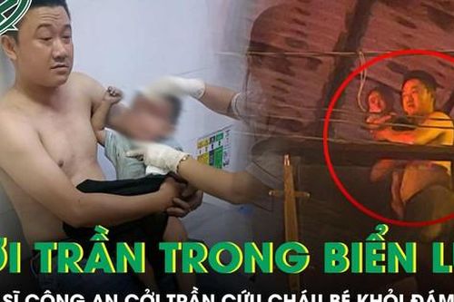 Chiến sĩ công an liều mình cởi trần băng qua lửa dữ cứu cháu bé 13 tháng tuổi