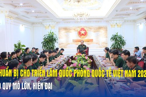 Chuẩn bị cho Triển lãm Quốc phòng quốc tế Việt Nam 2026 có quy mô lớn, hiện đại