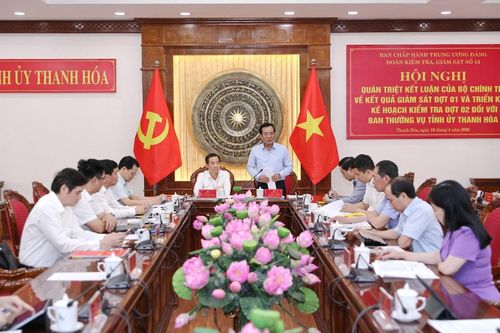 Quán triệt kết luận của Bộ Chính trị về kết quả giám sát đợt 1, triển khai kiểm tra đợt 2 tại Ban Thường vụ Tỉnh ủy Thanh Hóa