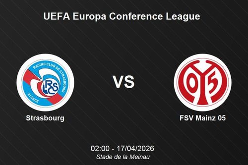 Nhận định Strasbourg vs FSV Mainz 05: Bảo vệ ngôi đầu tại Europa Conference League