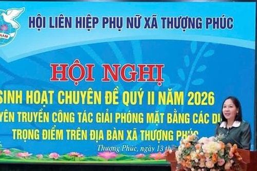 Hội LHPN xã Thượng Phúc: Tích cực tuyên truyền giải phóng mặt bằng thực hiện các dự án trọng điểm