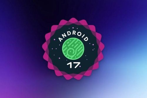 Android 17 Beta 4 ra mắt, sẵn sàng cho bản chính thức