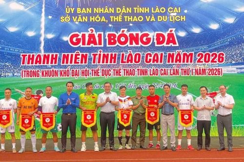 Khai mạc Giải bóng đá thanh niên tỉnh Lào Cai năm 2026