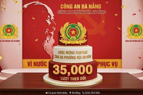 Fanpage Công an phường Hội An Đông cán mốc 35.000 lượt theo dõi