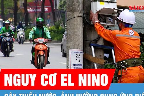 Nguy cơ thiếu nước, ảnh hưởng đến cung ứng điện do El Nino