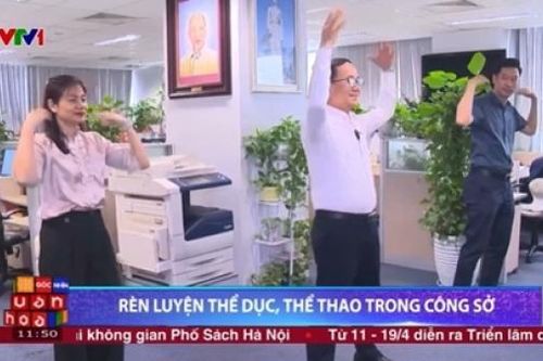 [VIDEO] Rèn luyện thể dục, thể thao trong công sở