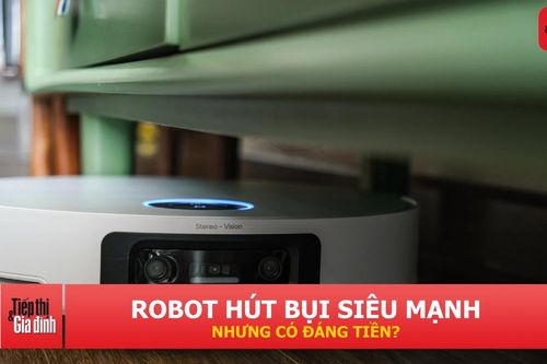 Robot hút bụi lực hút 'khủng': Có thực sự cần cho mọi gia đình?