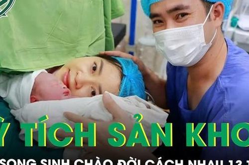 Kỳ tích sản khoa: Cặp song sinh chào đời cách nhau 13 tuần