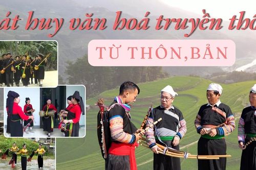 Phát huy văn hóa truyền thống từ thôn, bản