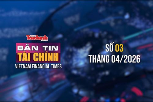 Bản tin Tài chính - số 3 tháng 4/2026