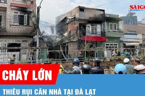 Cháy lớn thiêu rụi căn nhà tại Đà Lạt