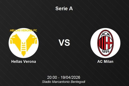Nhận định Hellas Verona vs AC Milan - Vòng 33 Serie A