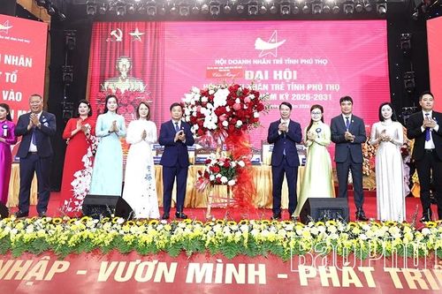 Đại hội Hội Doanh nhân trẻ tỉnh Phú Thọ lần thứ I, nhiệm kỳ 2026 - 2031