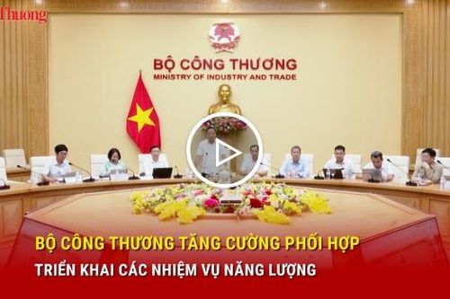Bộ Công Thương tăng cường phối hợp triển khai các nhiệm vụ năng lượng