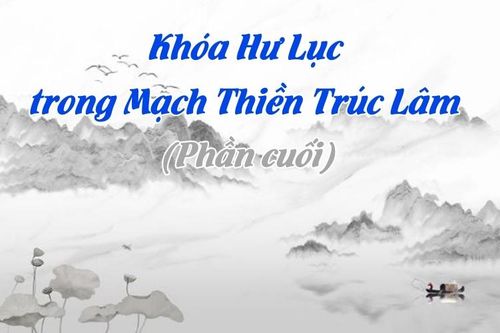 Khóa Hư Lục trong Mạch Thiền Trúc Lâm (Hết)