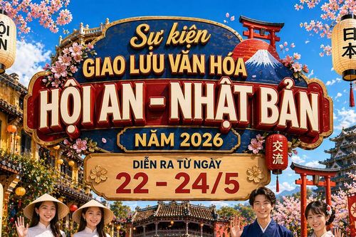 Sự kiện giao lưu văn hóa Hội An - Nhật Bản năm 2026
