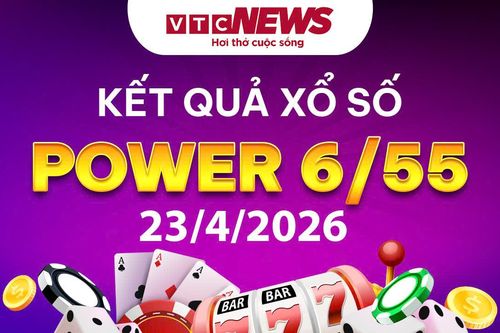 Vietlott 23/4 - Kết quả xổ số Vietlott hôm nay 23/4/2026 - Xổ số Power 6/55