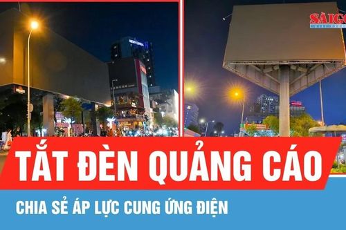 TPHCM: Đồng loạt tắt đèn quảng cáo sau 22 giờ chia sẻ áp lực cung ứng điện