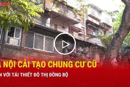 Hà Nội cải tạo chung cư cũ gắn với tái thiết đô thị đồng bộ