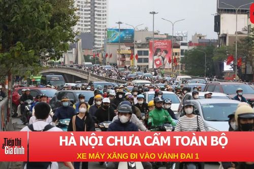 Hà Nội sẽ chưa cấm toàn bộ xe máy xăng đi vào vành đai 1 từ 1-7-2026
