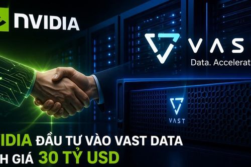 Nvidia rót vốn vào Vast Data, định giá 30 tỷ USD