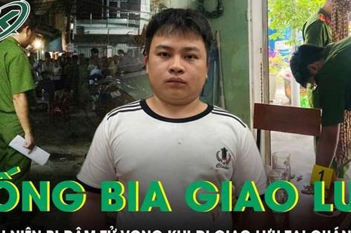 Đi uống bia giao lưu, thanh niên bị đâm tử vong