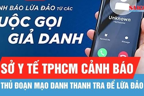 Sở Y tế TPHCM cảnh báo thủ đoạn mạo danh thanh tra để lừa đảo