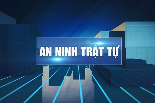 Bản tin ANTT tuần 4 tháng 04: Xét xử 14 bị cáo gây rối trật tự công cộng