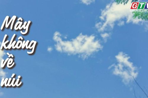 Ngăn ký ức: Mây không về núi