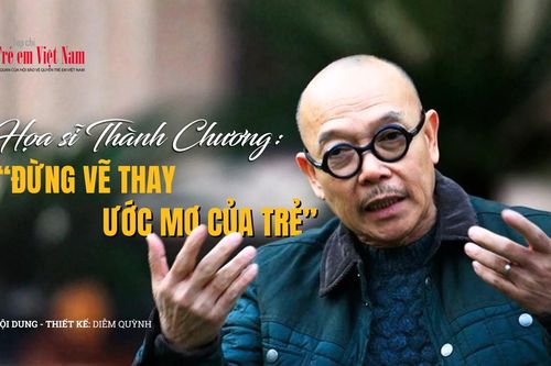 Họa sĩ Thành Chương: 'Hội họa thiếu nhi cần sự nguyên bản, đừng để người lớn vẽ thay ước mơ'