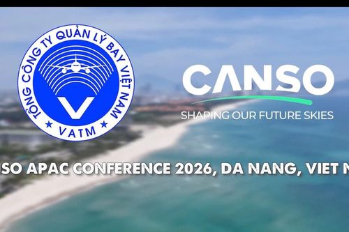 Hội nghị CANSO châu Á - Thái Bình Dương 2026 diễn ra tại Đà Nẵng từ ngày 7 - 9/7