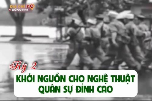 Kỷ niệm 51 năm Ngày Giải phóng miền Nam, thống nhất đất nước (30-4-1975 – 30-4-2026); Kỷ niệm 80 năm thành lập Chiến khu Đ (1946 - 2026) [Chuỗi video] Địa chỉ đỏ Đồng Nai: Từ 'Thành phố mới' thăm 'Chiến khu xưa' - Kỳ 2: Khởi nguồn cho nghệ thuật quân sự đ