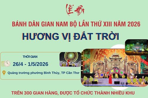 Lễ hội Bánh dân gian Nam Bộ lần thứ XIII năm 2026: Hương vị đất trời