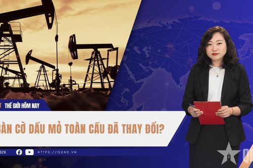 Bàn cờ dầu mỏ đã thay đổi?