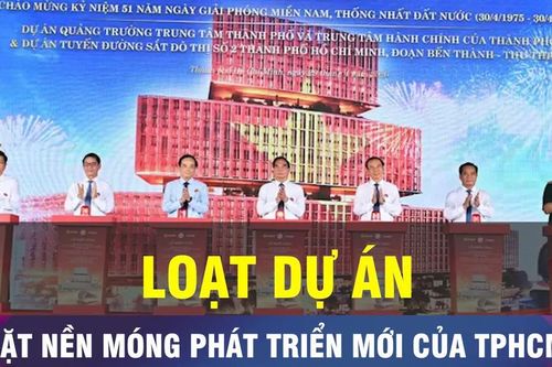 18 GIỜ NGÀY 29-4: Những dự án đặt nền móng phát triển mới của TPHCM