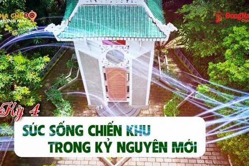 Kỷ niệm 51 năm Ngày Giải phóng miền Nam, thống nhất đất nước (30-4-1975 - 30-4-2026); Kỷ niệm 80 năm thành lập Chiến khu Đ (1946-2026) [Chuỗi video] Địa chỉ đỏ Đồng Nai: Từ 'Thành phố mới' thăm 'Chiến khu xưa' - Kỳ cuối: Sức sống chiến khu trong kỷ nguyên