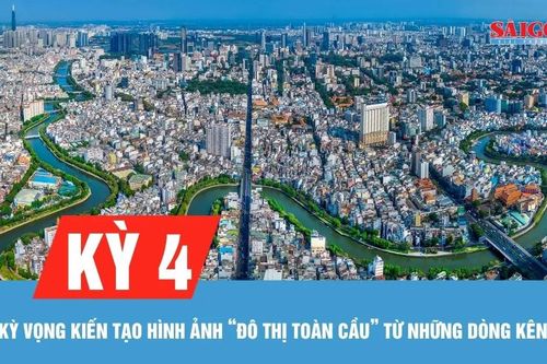 Kỳ 4: Kỳ vọng kiến tạo hình ảnh 'đô thị toàn cầu' từ những dòng kênh xanh