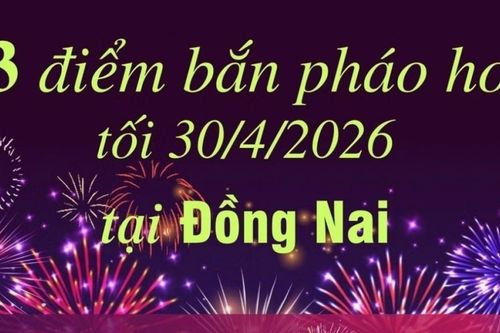 Thành phố Đồng Nai: 13 điểm bắn pháo hoa tối 30/4