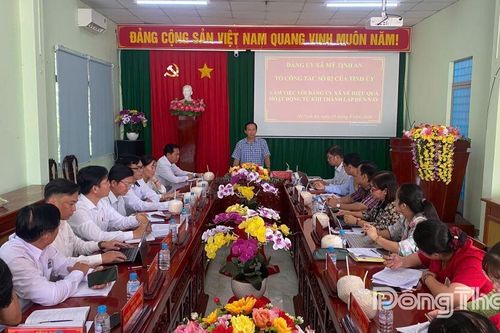 Đoàn công tác Tỉnh ủy Đồng Tháp làm việc với Ban Thường vụ Đảng ủy xã Mỹ Tịnh An