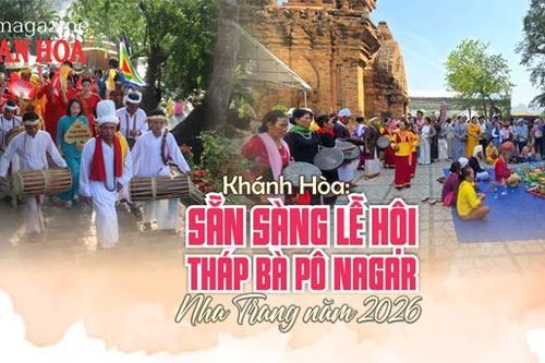 (Emagazine) Khánh Hòa: Sẵn sàng Lễ hội Tháp Bà Pô Nagar Nha Trang năm 2026
