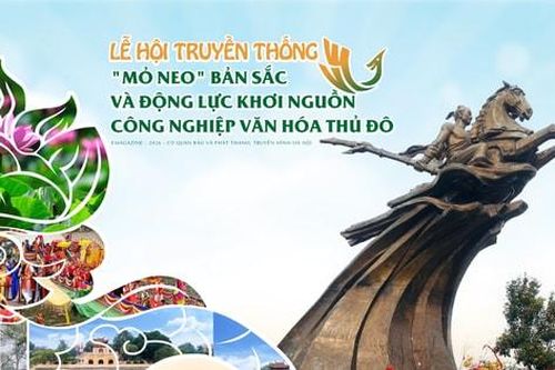 Lễ hội truyền thống: 'Mỏ neo' bản sắc và động lực khơi nguồn công nghiệp văn hóa Thủ đô