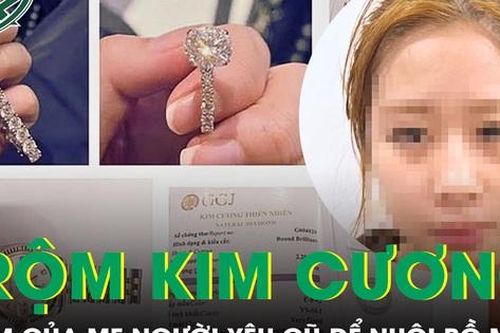Cô gái 19 tuổi trộm kim cương, Rolex của mẹ người yêu cũ để nuôi bồ mới